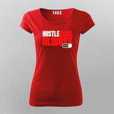Hustle Mode Always On T-Shirt for Women