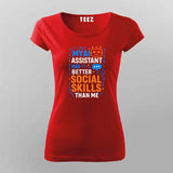 AI Has Better Social Skills T-Shirt For Women – Built for Code & Comfort