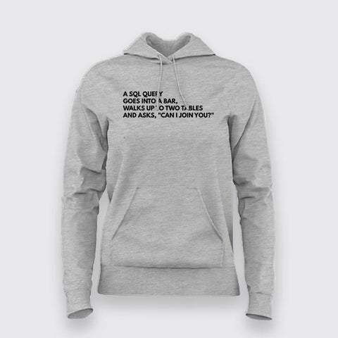SQL Query Joke - Women's Programmer Hoodie