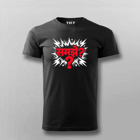 Samjhe T-shirt For Men – Bold Hindi Attitude Tee
