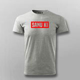 Sanu Ki T-shirt For Men Online India