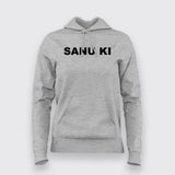 Sanu Ki Women Hoodie - Bold Desi Attitude Wear by Teez