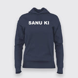 Sanu Ki Women Hoodie - Bold Desi Attitude Wear by Teez