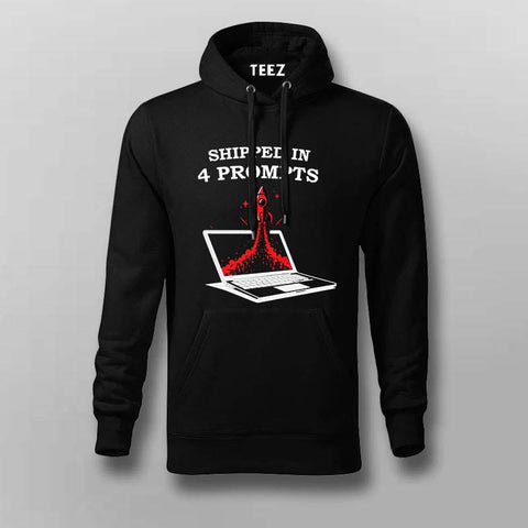 Shipped in 4 Prompts Hoodie For Men