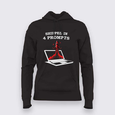 Shipped_in_4_Prompts_Hoodie_For_Women
