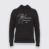 Skeleton Hear Me Out No T-Shirt For Women