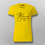 Skeleton Hear Me Out No T-Shirt For Women