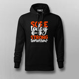 Sore Today Strong Tomorrow T-shirt For Men