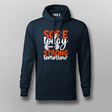 Sore Today Strong Tomorrow T-shirt For Men