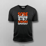 Sore Today Strong Tomorrow T-shirt For Men