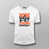 Sore Today Strong Tomorrow T-shirt For Men