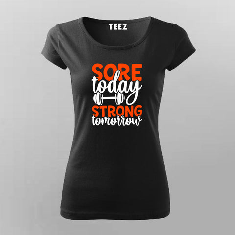 Sore Today Strong Tomorrow T-Shirt For Women –