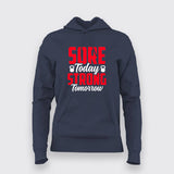 Sore today strong tomorrow gym Hoodies For Women