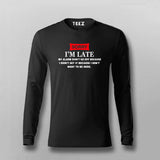 Sorry Im Late T-shirt For Men