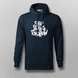 Stop Saying Tomorrow Gym Hoodies For Men