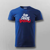 Stop Saying Tomorrow T-shirt For Men