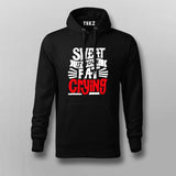Sweat Is Your Fat Crying Hoodies For Men