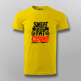 Sweat Is Your Fat Crying T-shirt For Men