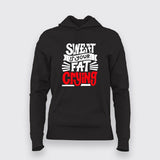 Sweat Is Your Fat Crying T-Shirt For Women