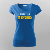 Sweet As Pi Women Round Neck T-shirt