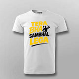 Tera Bhai Sambhal Lega T-shirt For Men