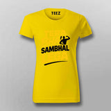 Tera Bhai Sambhal Lega T-shirt For Women