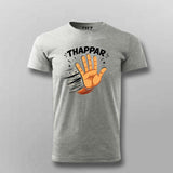 Thappar T-shirt For Men – Funny Desi Attitude Tee
