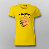 Thappar T-shirt For Women – Funny Desi Attitude Tee