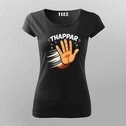 Thappar T-shirt For Women – Funny Desi Attitude Tee