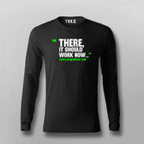 There, It Should Work Now T-shirt For Men