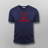 This guy is a bug slayer T-shirt For Men