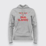 This guy is a bug slayer T-Shirt For Women