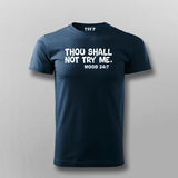 Thou Shall Not Try Me T-shirt For Men