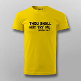 Thou Shall Not Try Me T-shirt For Men