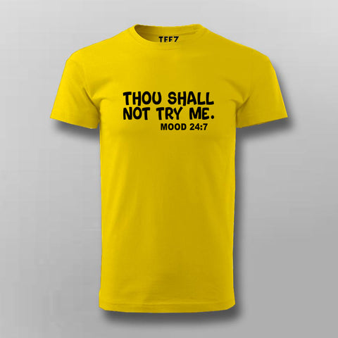 Thou Shall Not Try Me T-shirt For Men