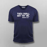 Thou Shall Not Try Me T-shirt For Men