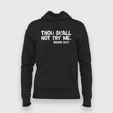Thou Shall Not Try Me Hoodies For Women