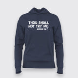 Thou Shall Not Try Me T-Shirt For Women