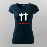 Timmy Trumpet Sin Sin Sin T-Shirt For Women