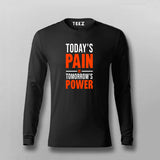 Today's Pain Is Tomorrow's Power T-shirt For Men