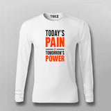 Today's Pain Is Tomorrow's Power T-shirt For Men