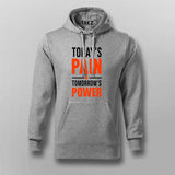 Today's Pain Is Tomorrow's Power T-shirt For Men