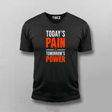 Today's Pain Is Tomorrow's Power T-shirt For Men
