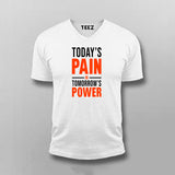 Today's Pain Is Tomorrow's Power T-shirt For Men