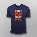 Today's Pain Is Tomorrow's Power T-shirt For Men