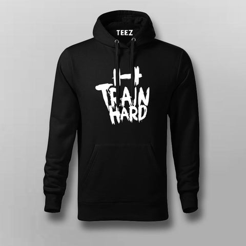 Train Hard Hoodies For Men