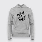 Train Hard Hoodies For Women