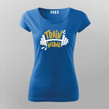 Train Insane T-Shirt For Women