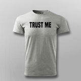 Trust Me T-shirt For Men