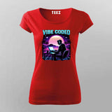 Vibe Coded Developer T-shirt For Women